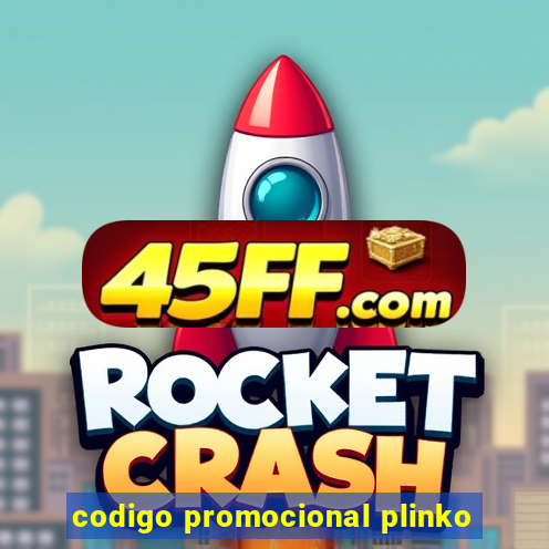 codigo promocional plinko